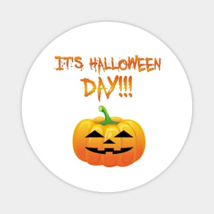 it's halloween day Magnet